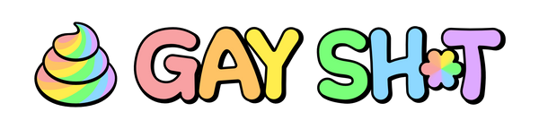 Gay Sh*t